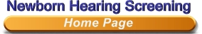 Newborn Hearing Screening - Home Page