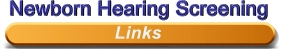 Newborn Hearing Screening - Links