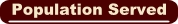 Population Served