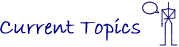 Current Topics