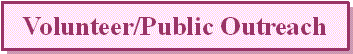 Volunteer/Public Outreach