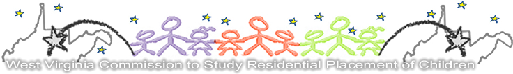 WV Commission to Study Residential Placements of Children